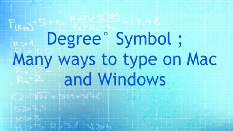 How to Type ° Degree Symbol or Sign on Mac and Windows