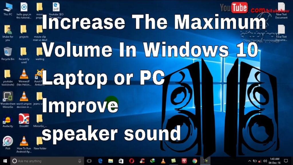 How to Increase the Volume of your laptop’s Speakers on Windows 8 / Windows 10