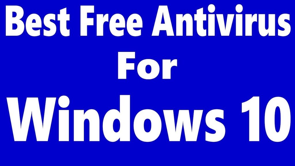 Where can you download top 10 Antivirus Software for Windows 10
