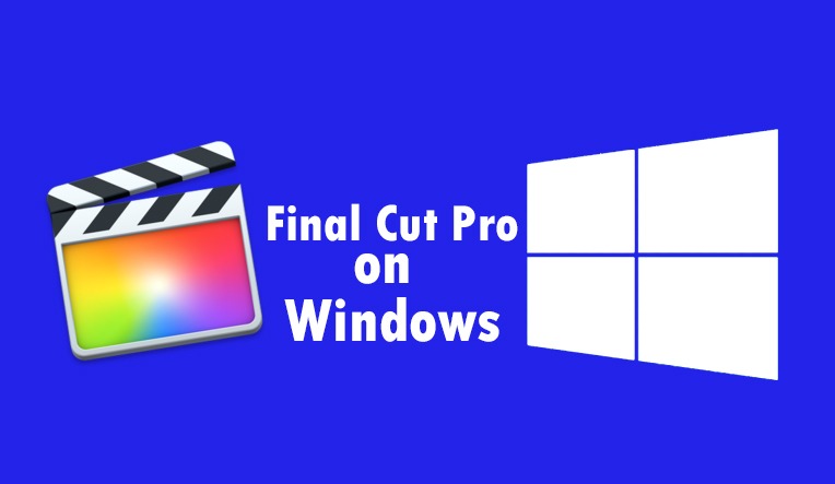 Is there any way to install Final Cut Pro 10.4 on Windows 10