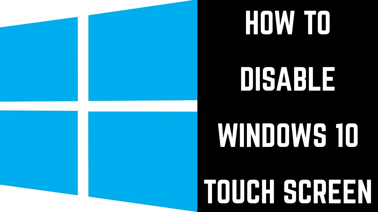 Touch Display Disable How to Disable touch on a Display on Windows 10 - Complete Guide - ISORIVER