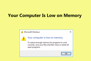 Your Device Is Running Low On Memory In Windows 10 - Complete Guide in ...