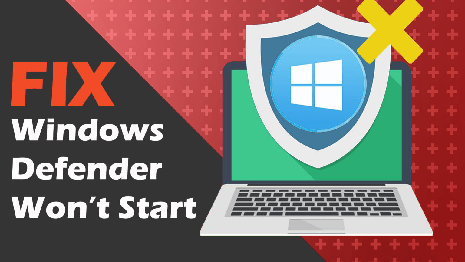 Windows 10 Windows Defender service won’t start Complete Guide