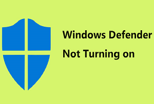 How to fix Windows Defender service won't start on Windows 10