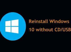How to Easily Reinstall Windows 10 Without the Bloatware