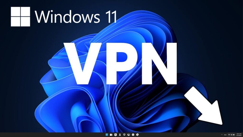 Fix VPN not working problems and issues in Windows 11