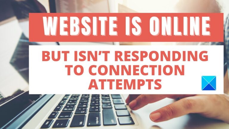 How to fix Website Online but Isn’t Responding to Connection Attempts
