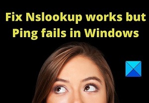 Fixed: Nslookup works but ping fails on Windows 10 & 11 - Complete Guide