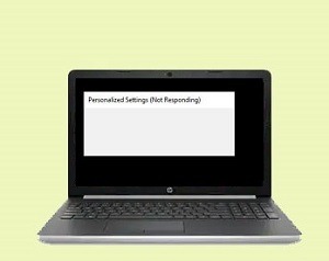 How to fix Personalized Settings Not Responding on Windows