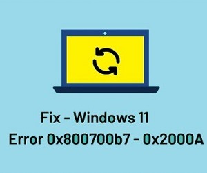 How To Fix 0x800700b7- 0x2000A Upgrade Error on Windows - Complete Guide